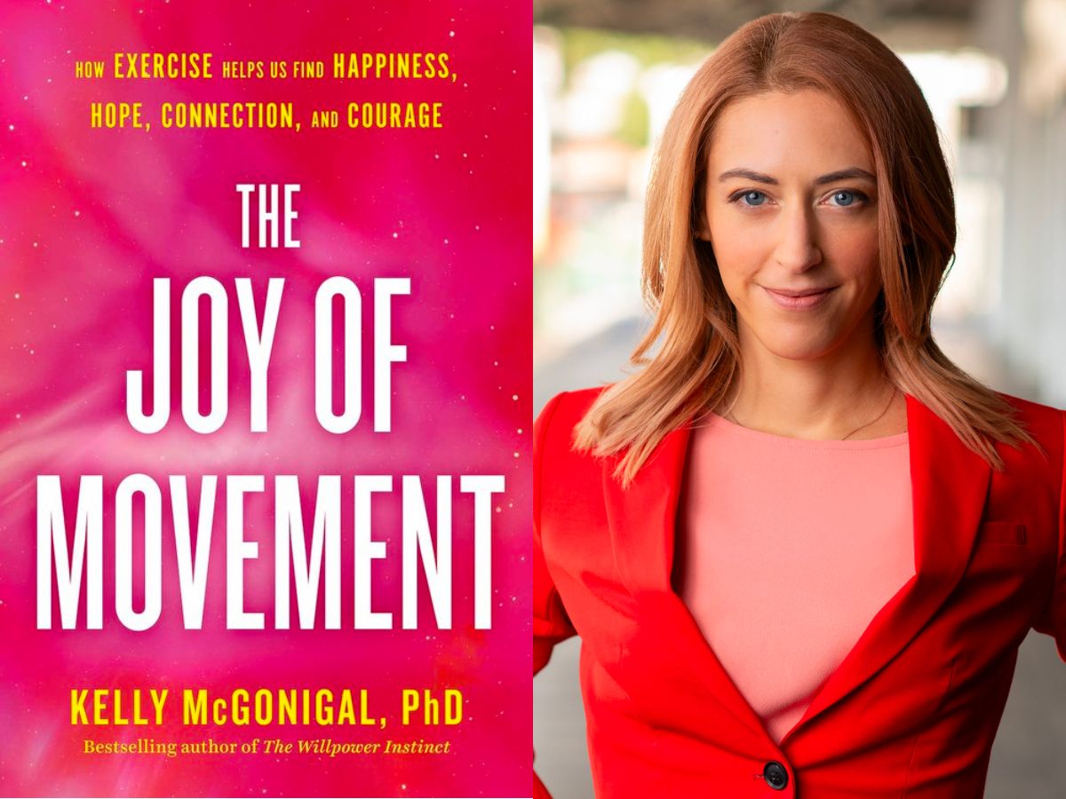 "The Joy of Movement: How Exercise Helps Us Find Happiness, Hope, Connection, and Courage" by Kelly McGonigal.